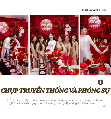 Phân biệt chụp ảnh cưới truyền thống và chụp ảnh cưới phóng sự